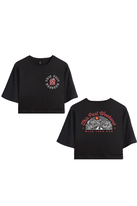 Theo Von Merch This Part Weekend Crop Top T-shirt Suits Girls Women Short Sleeve Tee