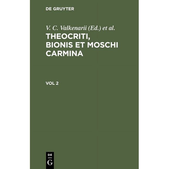 Theocriti, Bionis Et Moschi Carmina. Vol 2, (Hardcover)