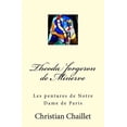 thumbnail image 1 of Theoda Forgeron de Minerve : Les Pentures de Notre Dame de Paris (Paperback), 1 of 1