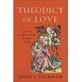 thumbnail image 1 of Theodicy of Love: Cosmic Conflict and the Problem of Evil, (Paperback), 1 of 1