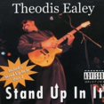 thumbnail image 1 of Theodis Ealey - Stand Up in It - Music & Performance - CD, 1 of 2