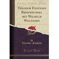 thumbnail image 1 of Theodor Fontanes Briefwechsel Mit Wilhelm Wolfsohn (Classic Reprint), 1 of 1