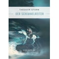 thumbnail image 1 of Theodor Storm: Der Schimmelreiter. VollstÃ¤ndige Neuausgabe, (Paperback), 1 of 1