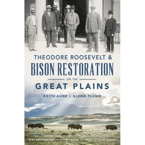 Pre-Owned Theodore Roosevelt & Bison Restoration on the Great Plains (Paperback) 1467135690 9781467135696