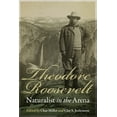 thumbnail image 1 of Theodore Roosevelt, Naturalist in the Arena (Paperback), 1 of 1