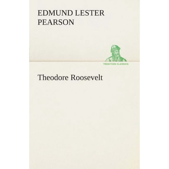 Theodore Roosevelt (Paperback)