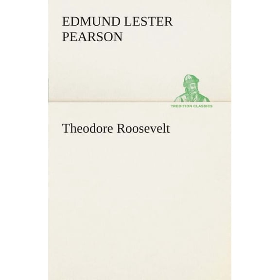 Theodore Roosevelt (Paperback)