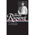 thumbnail image 1 of Theodore Roosevelt: The Rough Riders, an Autobiography (Loa #153) (Hardcover) by Theodore Roosevelt, Louis Auchincloss, 1 of 1