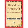 thumbnail image 1 of Theodore Roosevelt, an Intimate Biography (Hardcover), 1 of 1