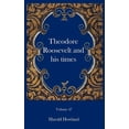 thumbnail image 1 of Theodore Roosevelt and His Times, 1 of 1