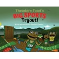 thumbnail image 1 of Theodore Toad's BIG SPORTS Tryout!, (Paperback), 1 of 1