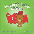 thumbnail image 1 of Pre-Owned Theodore's Turkish Adventure: Book about Turkey for Kids (Paperback) 1689497068 9781689497060, 1 of 1