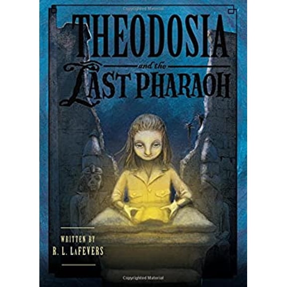 Pre-Owned Theodosia and the Last Pharaoh (Hardcover) 0547390181 9780547390185