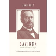 Theologians on the Christian Life: Bavinck on the Christian Life: Following Jesus in Faithful Service (Paperback)