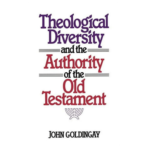 Theological Diversity and the Authority of the Old Testament, (Paperback)
