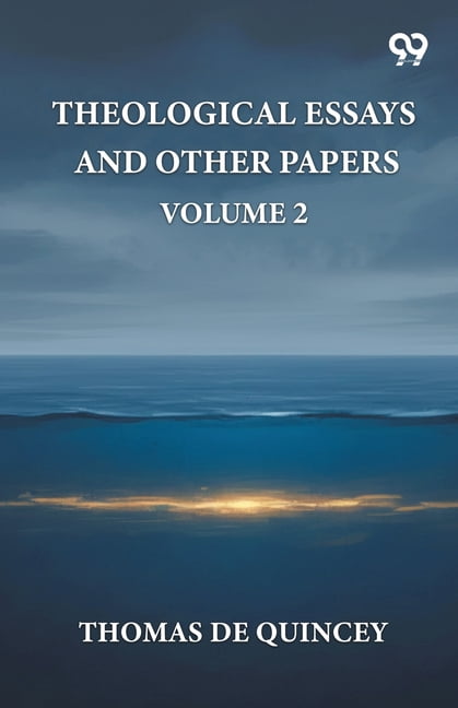 Theological Essays And Other Papers: Volume 2, (Paperback)