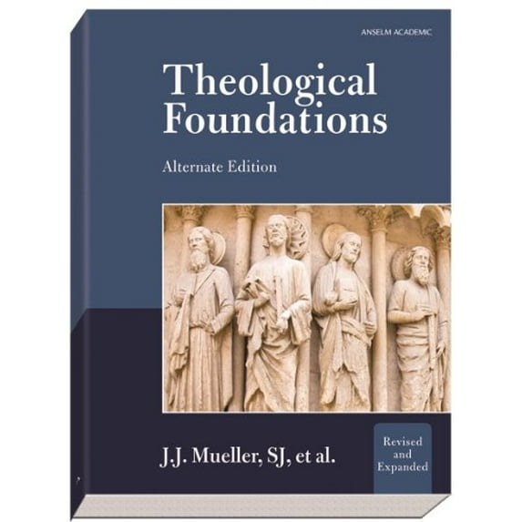 Pre-Owned Theological Foundations: Alternate Edition
