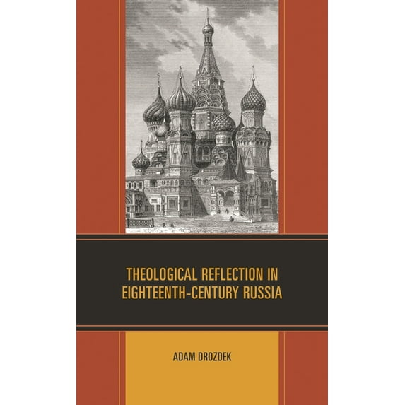Theological Reflection in Eighteenth-Century Russia, (Hardcover)