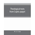 thumbnail image 1 of Theological texts from Coptic papyri, (Paperback), 1 of 1