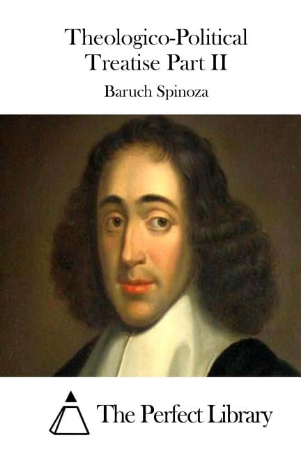 Theologico-Political Treatise Part II, (Paperback)