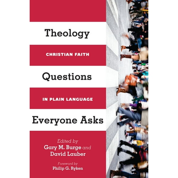 Theology Questions Everyone Asks: Christian Faith in Plain Language, (Paperback)