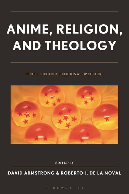 Theology, Religion, and Pop Culture Anime, Religion, and Theology, (Paperback)