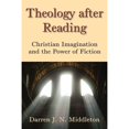 thumbnail image 1 of Pre-Owned Theology After Reading: Christian Imagination and the Power of Fiction (Hardcover) 1602581584 9781602581586, 1 of 1