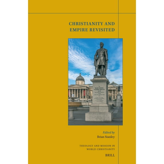 Theology and Mission in World Christiani Christianity and Empire Revisited, Book 37, (Paperback)