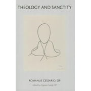 ROMANUS CESSARIO Theology and Sanctity