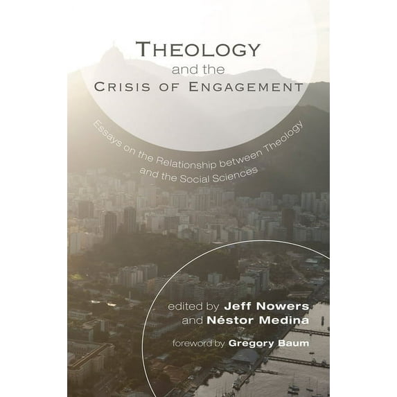 Theology and the Crisis of Engagement (Paperback)
