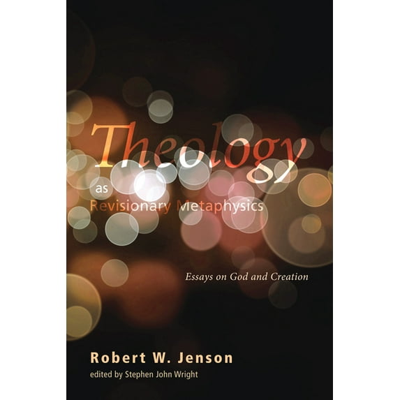 Theology as Revisionary Metaphysics (Paperback)