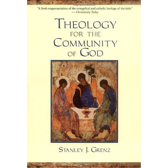Pre-Owned Theology for the Community of God (Paperback) 0802847552 9780802847553