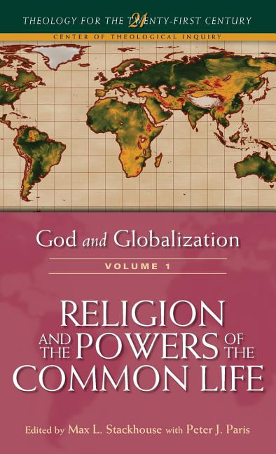 Theology For The 21st Century Religion And The Powers Of The Common