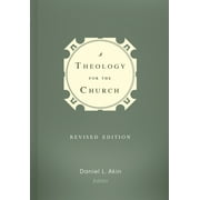 A Theology for the Church, Hardcover