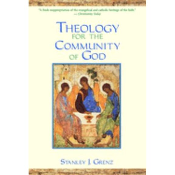 Pre-Owned Theology for the Community of God (Paperback) 0802847552 9780802847553