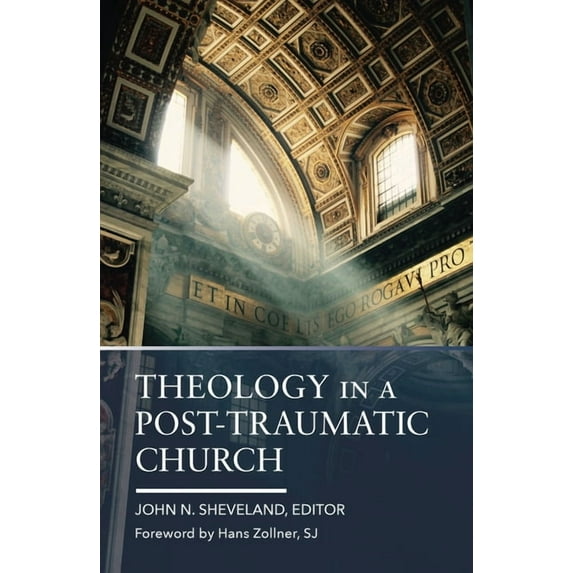 Theology in a Post-Traumatic Church, (Paperback)