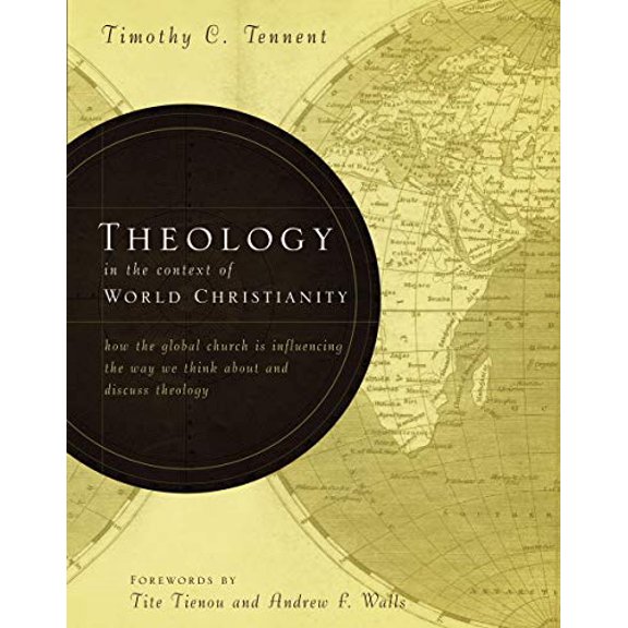 Pre-Owned Theology in the Context of World Christianity: How the Global Church Is Influencing the Way We Think about and Discuss Theology (Hardcover) 0310275113 9780310275114