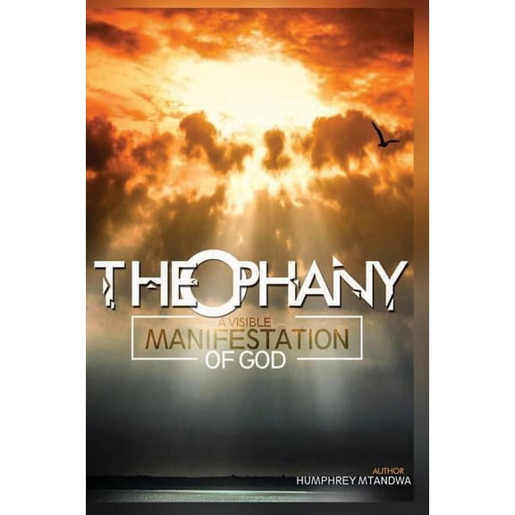 Theophany: A visible manifestation of God (Paperback)