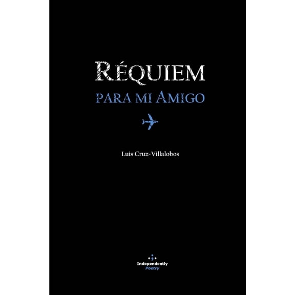 Theopoetry: Requiem Para Mi Amigo (Series #6) (Paperback)