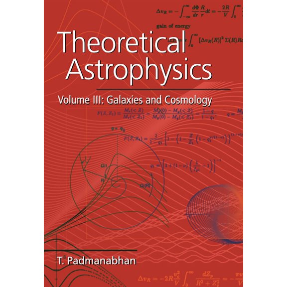 Theoretical Astrophysics: Volume 3, (Paperback)