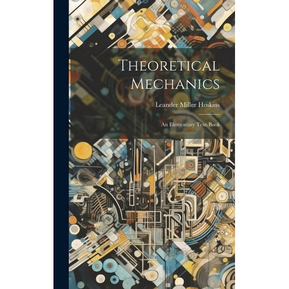 Theoretical Mechanics: An Elementary Text-Book (Hardcover)