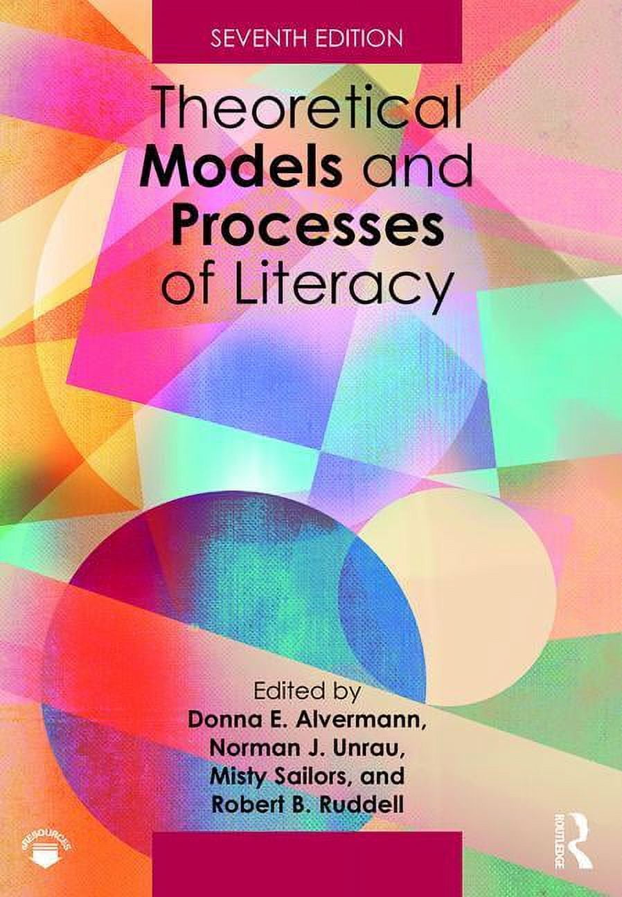 DONNA E ALVERMANN; NORMAN J UNRAU; MISTY SAILORS Theoretical Models and Processes of Literacy (Paperback)