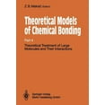 thumbnail image 1 of Theoretical Models of Chemical Bonding: Part 4: Theoretical Treatment of Large Molecules and Their Interactions, (Paperback), 1 of 1