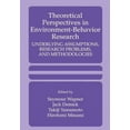 thumbnail image 1 of Theoretical Perspectives in Environment-Behavior Research: Underlying Assumptions, Research Problems, and Methodologies (Paperback), 1 of 1