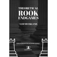 thumbnail image 1 of Theoretical Rook Endgames: Grandmaster Knowledge, (Paperback), 1 of 1