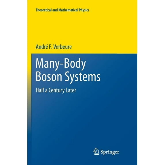Theoretical and Mathematical Physics Many-Body Boson Systems: Half a Century Later, (Paperback)