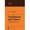 thumbnail image 1 of Theoretical and Mathematical Physics Oscillations and Waves: In Strong Gravitational and Electromagnetic Fields, (Paperback), 1 of 1