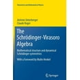 thumbnail image 1 of Theoretical and Mathematical Physics The Schrödinger-Virasoro Algebra: Mathematical Structure and Dynamical Schrödinger Symmetries, (Paperback), 1 of 1