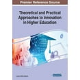 thumbnail image 1 of Theoretical and Practical Approaches to Innovation in Higher Education, (Paperback), 1 of 1