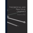thumbnail image 1 of Theoretical and Practical Graphics (Paperback), 1 of 1